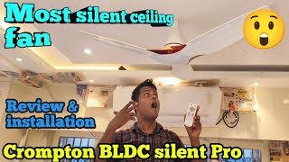 Crompton silent Pro Fan ReviewBLDC ceiling fanBest ceiling fan in India 2024😲😱 [upl. by Imoen540]