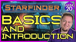 Starfinder Basics Fast Start amp Introduction  How to Play Starfinder  Taking20 [upl. by Nair]