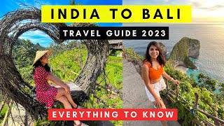 India to Bali Travel Guide 2023  Flight Budget Itinerary Visa Currency  Indonesia Trip Tips [upl. by Nolubez]