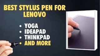 I tested the 7 Best Stylus Pens for Lenovo Yoga ThinkPad and IdeaPad [upl. by Lucchesi]