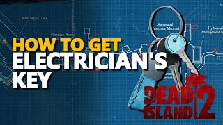 Electricians Key Dead Island 2 [upl. by Eglanteen872]