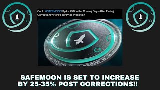 SAFEMOON SET TO INCREASE 2535 POST CORRECTIONS [upl. by Anerda132]