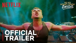 Yo Yo Honey Singh Famous  Official Trailer  Netflix India [upl. by Oicaroh]