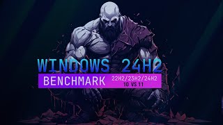 Benchmark Windows 10 22H2 amp Windows 11 24H2 23H2 [upl. by Studner]