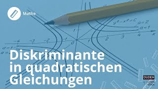 Die Diskriminante in quadratischen Gleichungen – so nutzt du sie  Mathe [upl. by Eneroc713]