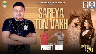 SAREYA TON VAKH  PARGAT KHAN  MAKHAN CHAK HAJI PUR  PRODUCERSAMRIK SOFI amp PERMJIT KUMARI [upl. by Eadwina]