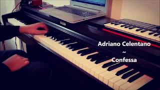 Piano Cover Adriano Celentano  Confessa [upl. by Adai]