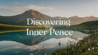 Discovering True Inner Peace  A Journey of Silence and Self Realization [upl. by Eastman]