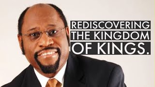 Rediscovering the Kingdom of Kings  Myles Munroe [upl. by Tereve]