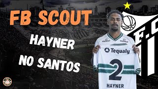 LATERAL OFENSIVO CHEGANDO AO SANTOS Conheça Hayner lateraldireito de 28 anos [upl. by Aneeled457]