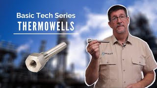 What are Thermowells and when should you use one [upl. by Lamoree]