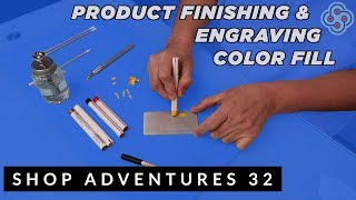 SHOP ADVENTURES 32 Product Finishing Engraving Color Fill amp Chuck Update [upl. by Cock]