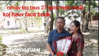 nrhiav koj taus 27 xyoo mam ntsib koj hauv face book 106 2024 [upl. by Ativ]