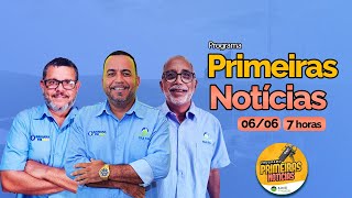 Primeiras Notícias 06062024  Diamantina FM  Ao Vivo 🎙️ DiamantinaFM95 Itaberaba [upl. by Kcirredal]