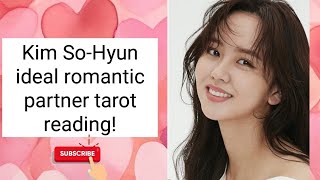 Kim Sohyun ideal romantic partner tarot reading [upl. by Marissa]