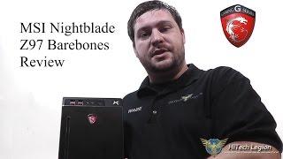 MSI Nightblade Z97 Barebones Overview  Component Install  Benchmarks [upl. by Aushoj]