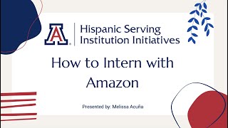 UA HSI Amazon Intership interview with Melissa Acuña [upl. by Nalro747]