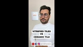 Vitrified Tiles Vs Ceramic Tiles  Difference between vitrified tiles and ceramic tiles [upl. by Awjan]