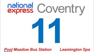 National Express Coventry Route 11 Pool Meadow  Leamington Spa Part 14 [upl. by Uamak]