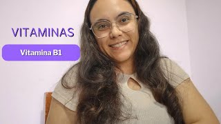 Vitamina B1 onde encontrar Quais benefícios e malefícios [upl. by Kaete]