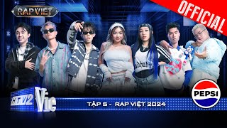 Rap Việt 2024 Tập 5 Lộ diện những chiến binh cuối cùng khép lại vòng Chinh Phục [upl. by Leahcimrej]