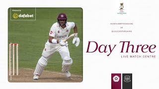 🔴 LIVE  Northamptonshire v Gloucestershire  Day 3  Vitality County Championship [upl. by Richardo]