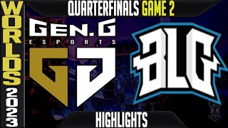 GEN vs BLG Highlights Game 2  S13 Worlds 2023 Quarterfinals  GenG vs Bilibili Gaming G2 [upl. by Bruner783]