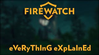 Firewatch  Story Explained 100 SERIOUS [upl. by Jahdol215]