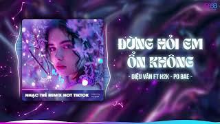 Giá Như Đời Làm Gì Có Giá Như Remix Trend Tiktok  Đừng Hỏi Em Ổn Không Remix  REMIX TIKTOK 2024 [upl. by Oecam]