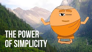 The Power of Simplicity [upl. by Klingel]