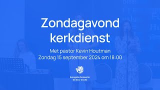 Kerkdienst met pastor Kevin Houtman  Zondagavond 15 september  De Deur Zwolle [upl. by Alexa]