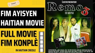 REMO 3 Fim Ayisyen  Haitian Movie Full Movie Zafe Pa Nou [upl. by Siva369]