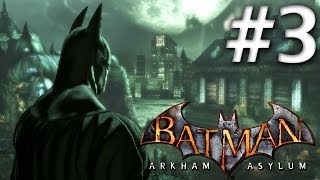 Batman Arkham Asylum Walkthrough  Part 3  Escape Intensive Treatment Road To Batman Arkham Knight [upl. by Jecho]