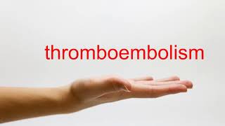 How to Pronounce thromboembolism  American English [upl. by Dlanod]