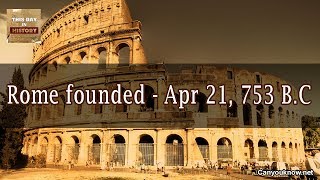 Rome founded  Apr 21 753 BC [upl. by Janice246]