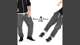 Sweatpants [upl. by Stewardson]