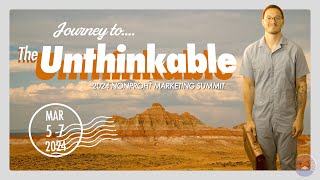 Nonprofit Marketing Summit The Unthinkable [upl. by Besse]