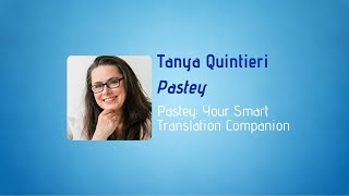 Tanya Quintieri  Pastey Your Smart Translation Companion [upl. by Kristos]