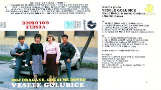 Vesele Golubice  Ciganka mi gatala na travi  Audio 1988 [upl. by Urana]