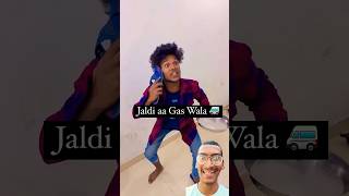 Jaldi AA gas wala 😂😂 comedy realfools surajroxfunnyvibeo vikram gas song [upl. by Eenimod]