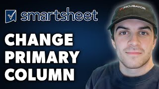 How To Change Primary Column In Smartsheet Full 2024 Guide [upl. by Anelhtac176]