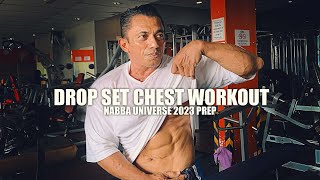 DROP SET CHEST WORKOUT  NABBA UNIVERSE 2023 PREP [upl. by Yasnil]