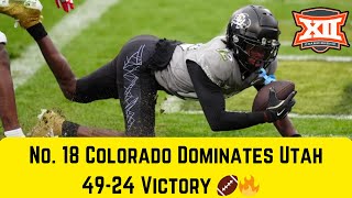 No 18 Colorado Dominates Utah  4924 Victory 🏈🔥 [upl. by Sirovat]