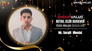 SmartValue Retail Club Achiever 20232024  1200 Miles  Surajit Mondal  Success Journey Video [upl. by Coshow]