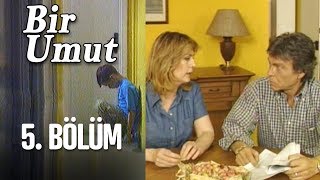 Bir Umut 5 Bölüm [upl. by Ojadnama]