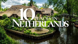 10 Amazing Places to Visit in the Netherlands 4K 🇳🇱  Netherlands Travel Guide [upl. by Susy815]