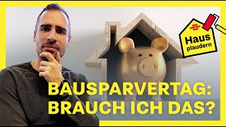 Macht ein Bausparvertrag für dich Sinn Das sind die Vor und Nachteile von Bausparen [upl. by Elleina]