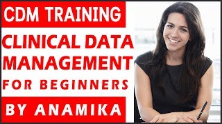 What is CDM  Clinical Data Management Training for Beginners by Anamika [upl. by Kries]