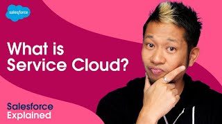 What Is Service Cloud  Salesforce Explained [upl. by Anirpas]