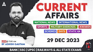 29 DECEMBER 2023 CURRENT AFFAIRS  ALL EXAMS IMP CURRENT AFFAIRS  ASHISH GAUTAM SIR [upl. by Py12]